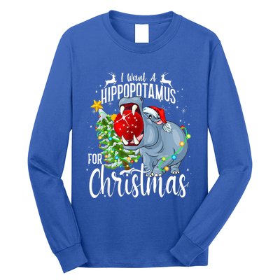 I Want A Hippopotamus For Christmas Xmas Hippo Cute Gift Long Sleeve Shirt