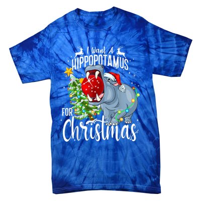 I Want A Hippopotamus For Christmas Xmas Hippo Cute Gift Tie-Dye T-Shirt