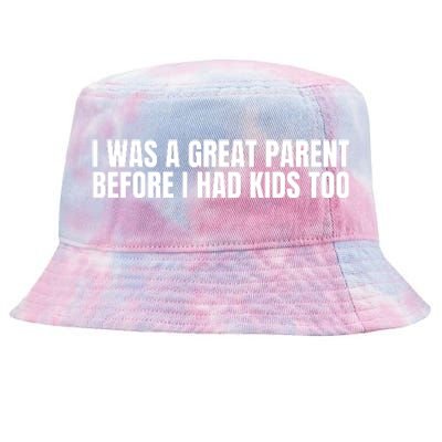 I Was A Great Parent Before I Had K.I.D.S Too Tie-Dyed Bucket Hat