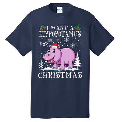 I Want A Hippopotamus For Christmas Xmas Hippo Tall T-Shirt