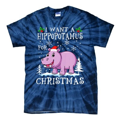 I Want A Hippopotamus For Christmas Xmas Hippo Tie-Dye T-Shirt