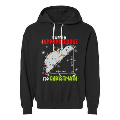 I Want A Hippopotamus For Christmas Xmas Hippo Math Teacher Garment-Dyed Fleece Hoodie