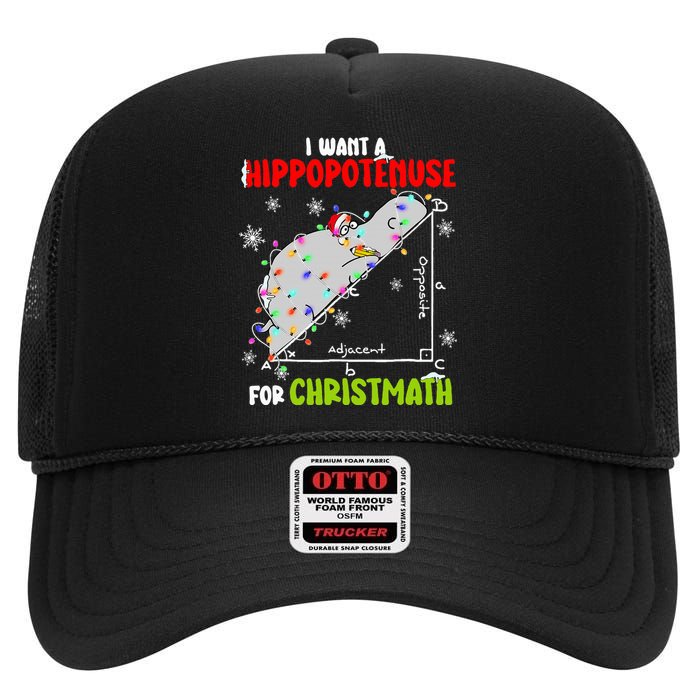 I Want A Hippopotamus For Christmas Xmas Hippo Math Teacher High Crown Mesh Back Trucker Hat