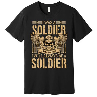 I Was A Solder Veteran T Premium T-Shirt