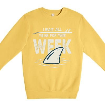 I Wait All Year For This Week Funny Shark Premium Crewneck Sweatshirt