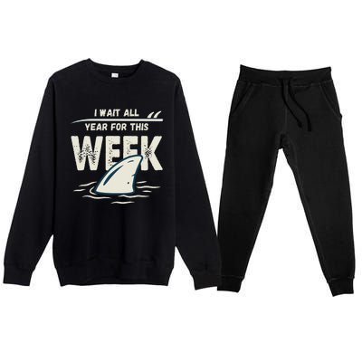 I Wait All Year For This Week Funny Shark Premium Crewneck Sweatsuit Set