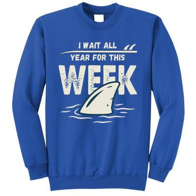 I Wait All Year For This Week Funny Shark Sweatshirt