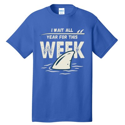 I Wait All Year For This Week Funny Shark Tall T-Shirt