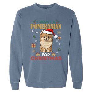 I Want A Pomeranian For Christmas Cute Dog Lover Xmas Pajama Gift Garment-Dyed Sweatshirt