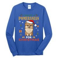 I Want A Pomeranian For Christmas Cute Dog Lover Xmas Pajama Gift Tall Long Sleeve T-Shirt