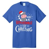 I Want A Hippopotamus For Christmas Funny Hippo Xmas Pajamas Cool Gift Tall T-Shirt