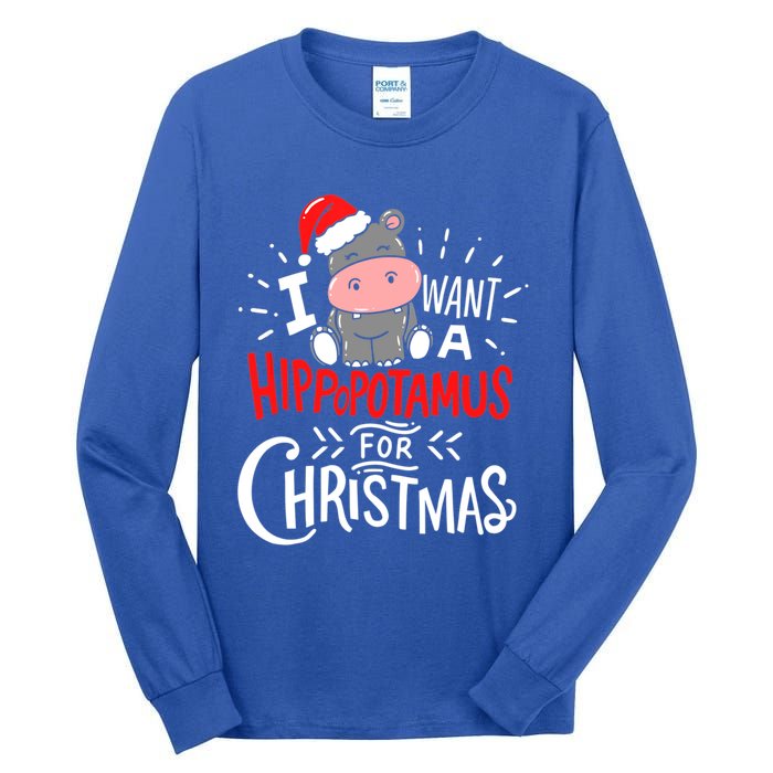 I Want A Hippopotamus For Christmas Funny Hippo Xmas Pajamas Cool Gift Tall Long Sleeve T-Shirt