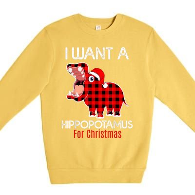 I Want A Hippopotamus For Christmas Plaid Hippo Pajamas Xmas Gift Premium Crewneck Sweatshirt