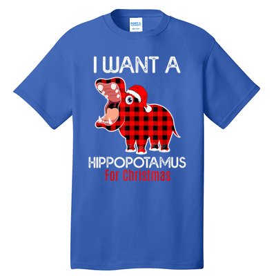 I Want A Hippopotamus For Christmas Plaid Hippo Pajamas Xmas Gift Tall T-Shirt