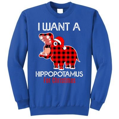 I Want A Hippopotamus For Christmas Plaid Hippo Pajamas Xmas Gift Tall Sweatshirt