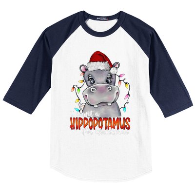 I Want A Hippopotamus For Christmas Family Hippo Christmas Baseball Sleeve Shirt