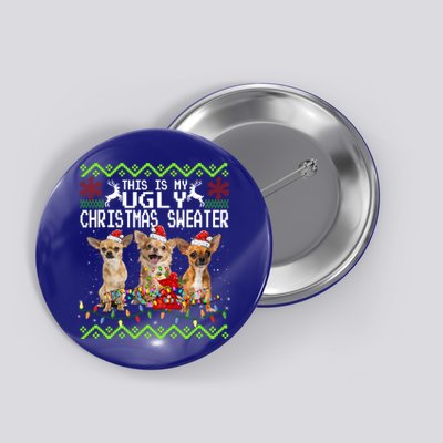 I Want A Chihuahua For Christmas Ugly Sweater Dog Xmasoutfit Cool Gift Button