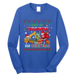 I Want A Excavator For Christmas Costume Driver Driving Gift Long Sleeve Shirt