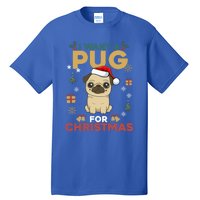 I Want A Pug For Christmas Cute Dog Lover Christmas Pajama Gift Tall T-Shirt