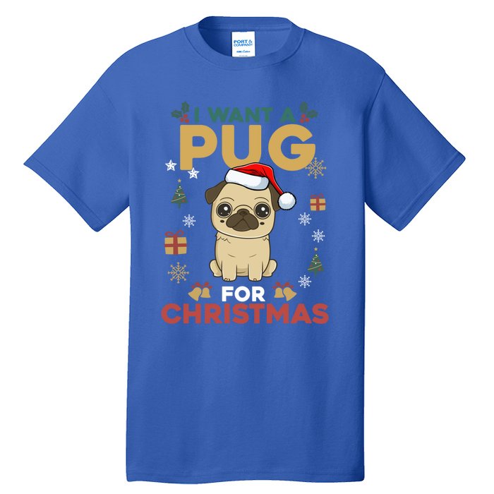 I Want A Pug For Christmas Cute Dog Lover Christmas Pajama Gift Tall T-Shirt