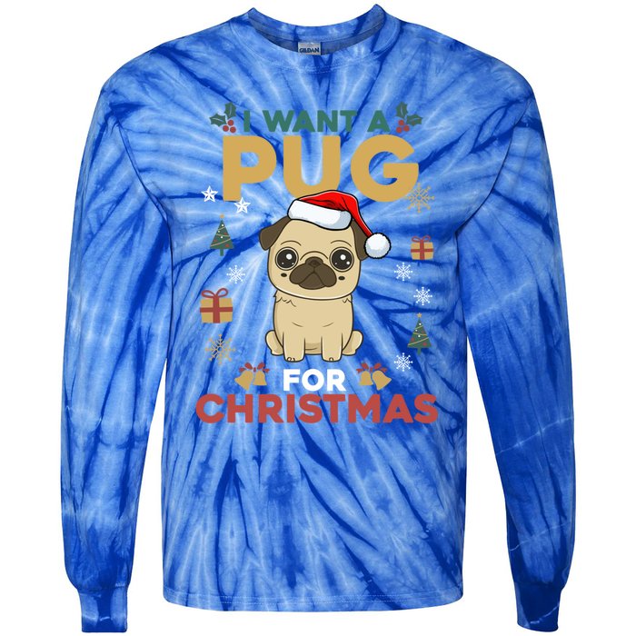 I Want A Pug For Christmas Cute Dog Lover Christmas Pajama Gift Tie-Dye Long Sleeve Shirt