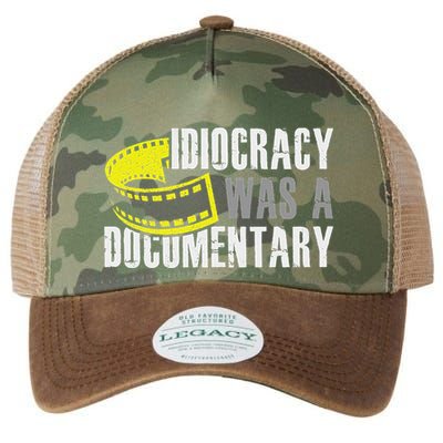 Idiocracy Was A Documentary Sarcastic Funny Saying Legacy Tie Dye Trucker Hat