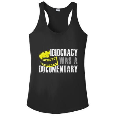 Idiocracy Was A Documentary Sarcastic Funny Saying Ladies PosiCharge Competitor Racerback Tank
