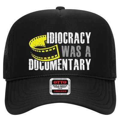 Idiocracy Was A Documentary Sarcastic Funny Saying Trucker Hat
