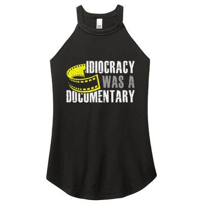 Idiocracy Was A Documentary Sarcastic Funny Saying Women's Perfect Tri Rocker Tank