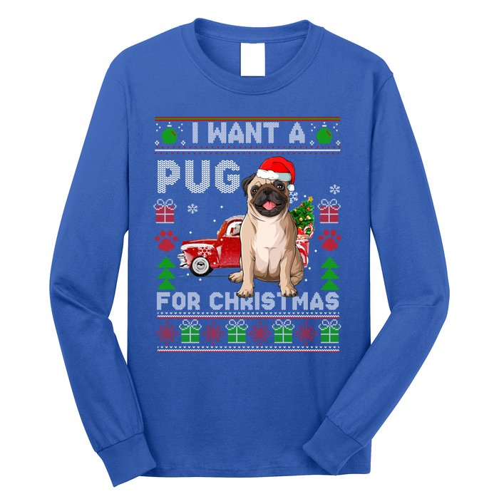 I Want A Pug For Christmas Ugly Sweater Dog Xmas Outfit Gift Long Sleeve Shirt