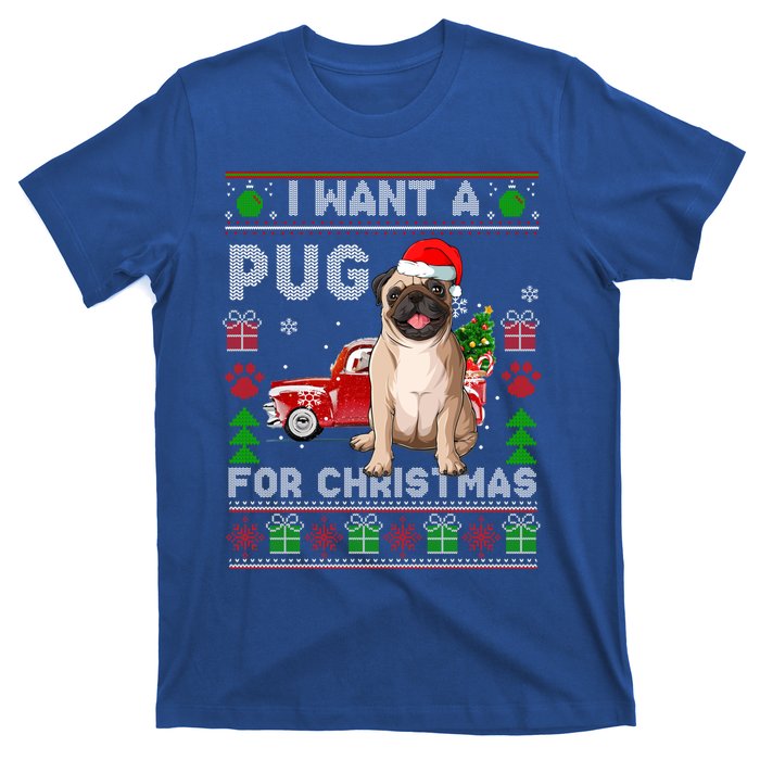 I Want A Pug For Christmas Ugly Sweater Dog Xmas Outfit Gift T-Shirt