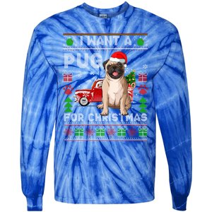 I Want A Pug For Christmas Ugly Sweater Dog Xmas Outfit Gift Tie-Dye Long Sleeve Shirt