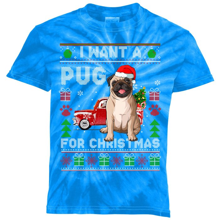 I Want A Pug For Christmas Ugly Sweater Dog Xmas Outfit Gift Kids Tie-Dye T-Shirt