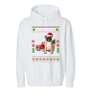 I Want A Pug For Christmas Ugly Sweater Dog Xmas Outfit Gift Garment-Dyed Fleece Hoodie