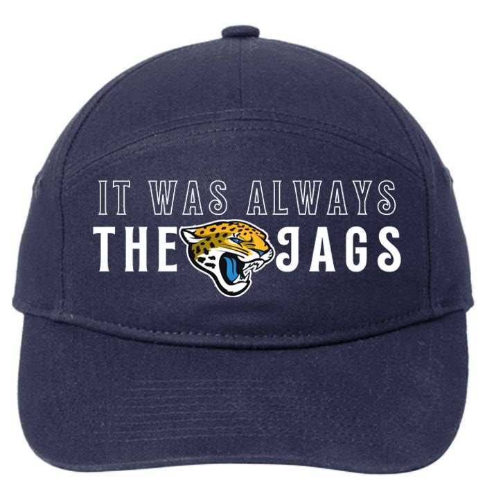 It Was Always The Jags Jacksonville Football 7-Panel Snapback Hat