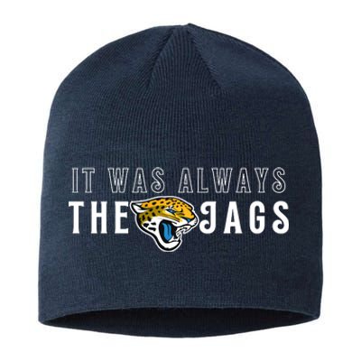 It Was Always The Jags Jacksonville Football Sustainable Beanie