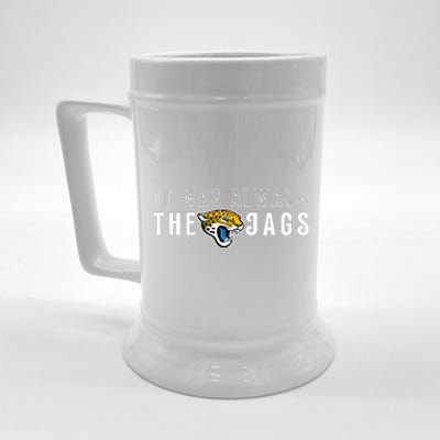 It Was Always The Jags Jacksonville Football Beer Stein