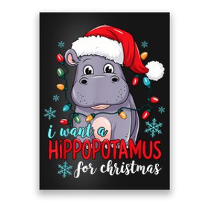 I Want A Hippopotamus For Christmas Cute Christmas Costume Poster