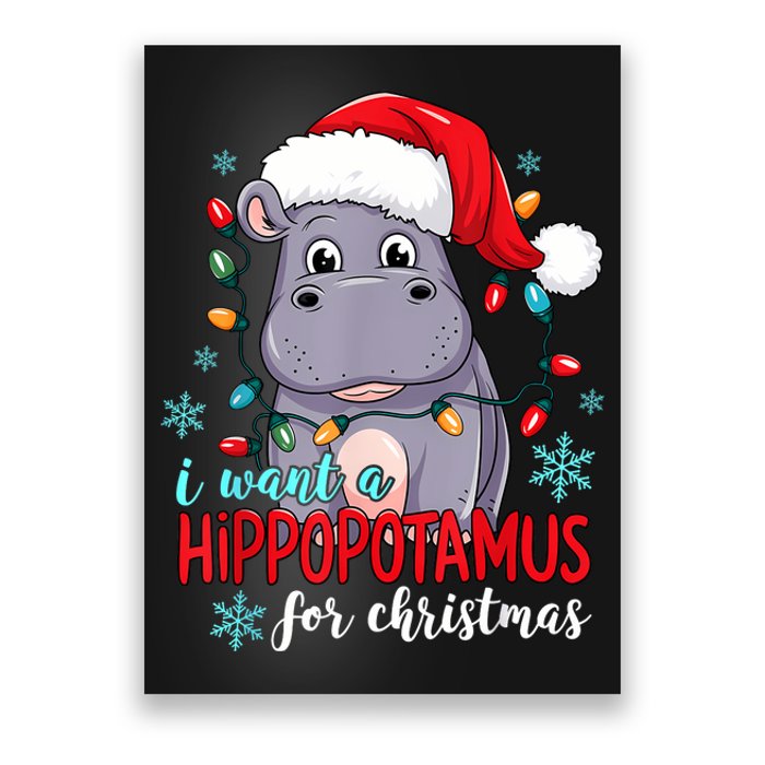 I Want A Hippopotamus For Christmas Cute Christmas Costume Poster