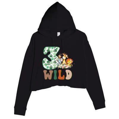 Im Wild And 3 Birthday Safari Jungle Zoo 3rd Bday Three Gift Crop Fleece Hoodie