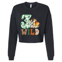 Im Wild And 3 Birthday Safari Jungle Zoo 3rd Bday Three Gift Cropped Pullover Crew