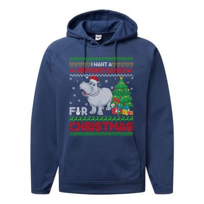 I Want A Hippopotamus For Christmas Hippo Pajamas Ugly Gift Performance Fleece Hoodie