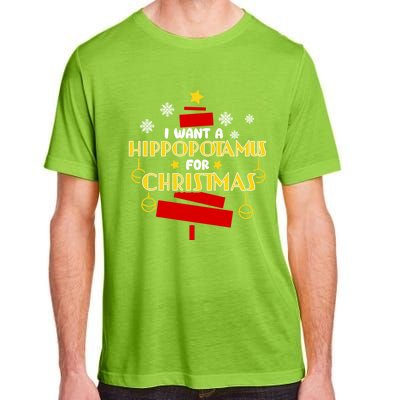 I Want A Hippopotamus For Christmas Xmas Hippo Gift Adult ChromaSoft Performance T-Shirt