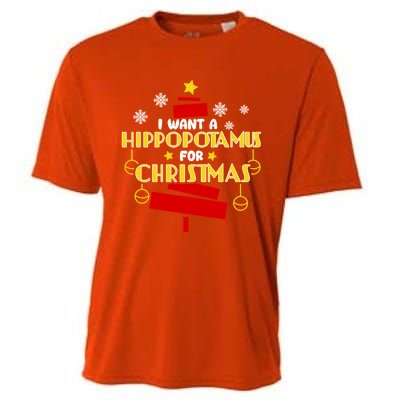 I Want A Hippopotamus For Christmas Xmas Hippo Gift Cooling Performance Crew T-Shirt