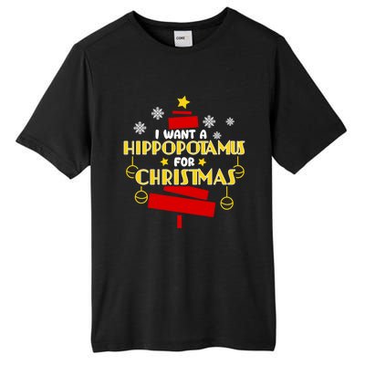 I Want A Hippopotamus For Christmas Xmas Hippo Gift Tall Fusion ChromaSoft Performance T-Shirt