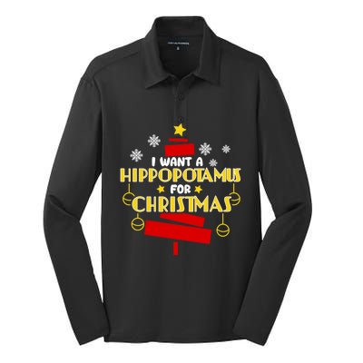 I Want A Hippopotamus For Christmas Xmas Hippo Gift Silk Touch Performance Long Sleeve Polo