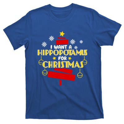 I Want A Hippopotamus For Christmas Xmas Hippo Gift T-Shirt