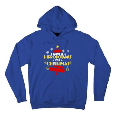 I Want A Hippopotamus For Christmas Xmas Hippo Gift Tall Hoodie