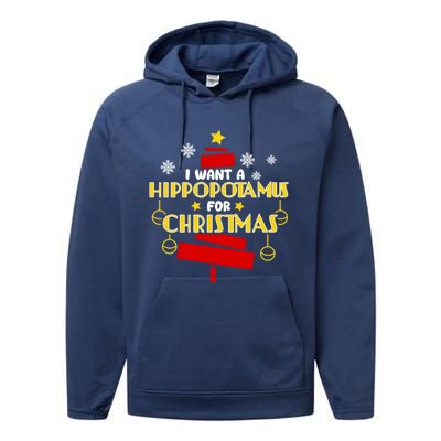 I Want A Hippopotamus For Christmas Xmas Hippo Gift Performance Fleece Hoodie