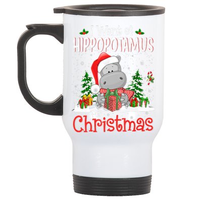 I Want A Hippopotamus For Christmas Xmas Hippo Stainless Steel Travel Mug